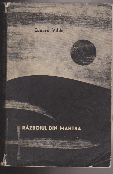 (E329) - EDUARD VILDE - RAZBOIUL DIN MAHTRA