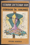 (E334) - CORINA VICTORIA SEIN - CORIDOR IN OGLINDA, 1983