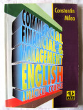 COMMERCIAL, FINANCIAL &amp; MANAGEMENT ENGLISH - A Practical Course - C. Milea, 1997