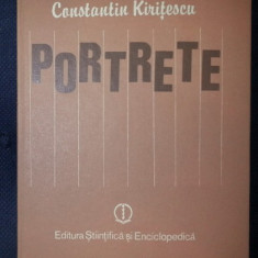 Constantin Kiritescu PORTRETE - OAMENI PE CARE I-AM CUNOSCUT Ed. Stiintifica si Enciclopedica 1985 cartonata