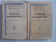 Zodia Cancerului - Mihail Sadoveanu 2 volume/1929 foto