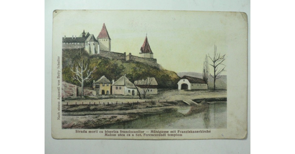 SIGHISOARA - STRADA MORII CU BISERICA FRANCISCANILOR -DUPA ACUAR. BETTY ...