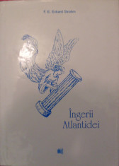 F.E. ECKARD STROHM - INGERII ATLANTIDEI (RAI REIKI, ESENIENI, INGERI, AKASHA, ATLANTIDA, MU, LEMURIA, MAGIE ANGELICA, MAGIA SPIRITUALA) foto