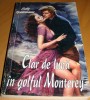 Clar de luna in golful Monterey - Sally Goldenbaum, 1994