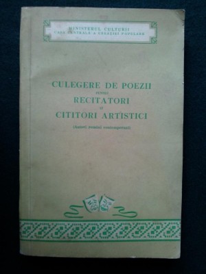 Culegere de poezii pentru recitatori si cititori artistici - 1955 foto