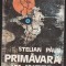 (E467) - STELIAN PAUN - PRIMAVARA IN INFERN
