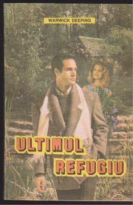 (E438) - WARWICK DEEPING - ULTIMUL REFUGIU foto