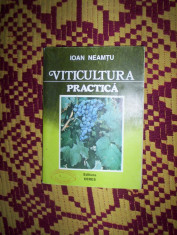 Viticultura practica-Ioan Neamtu foto