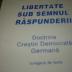 LIBERTATE SUB SEMNUL RASPUNDERII DOCTRINA CRESTIN DEMOCRATA GERMANA