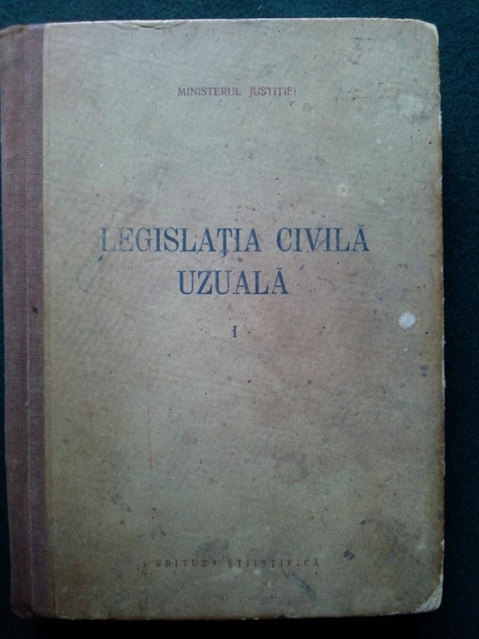 Legislatia civila uzuala vol. I Ed. Stiintifica 1956