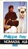Philippe Frey - Nomadul alb, 1993, Nemira