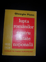 Lupta Romanilor Pentru Unitate Nationala 1855-1859 Ecouri In - Gheorghe Platon foto