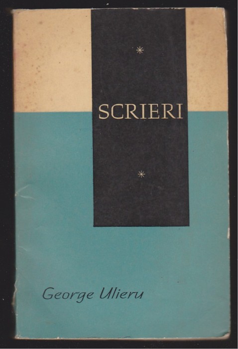 (E549) - GEORGE ULIERU - SCRIERI