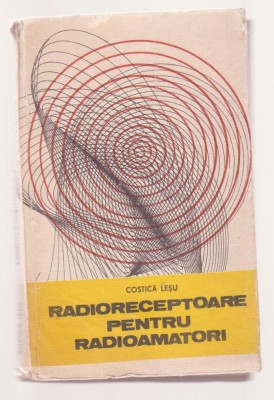 Costica Lesu - Radioreceptoare pentru radioamatori foto