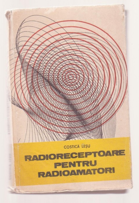 Costica Lesu - Radioreceptoare pentru radioamatori