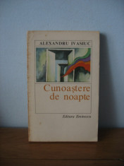 Alexandru Ivasiuc - Cunoastere de noapte foto