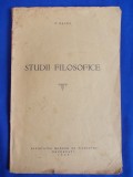Studii Filosofice N. Balca, Bucuresti 1938, Societatea Romana de Filosofie, 77 pagini
