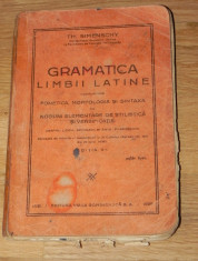 TH SIMENSCHY - GRAMATICA LIMBII LATINE CUPRINZAND FONETICA, MORFOLOGIA SI SINTAXA SI NOTIUNI ELEMENTARE DE STILISTICA SI VERISFICATIE. ED A 2-A 1929 foto