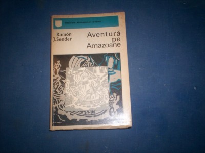 AVENTURA PE AMAZOANE RAMON J SENDER foto
