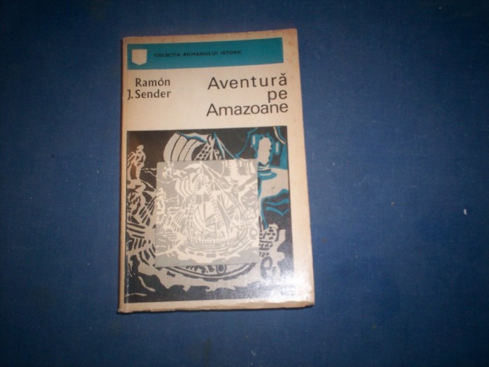 AVENTURA PE AMAZOANE RAMON J SENDER