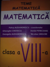 Matematica - Teme Matematica - Clasa a VIII-a - Partea II - Petrus Alexandrescu foto