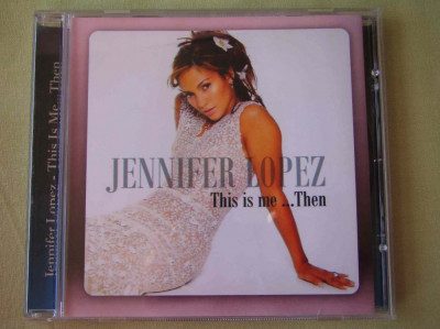 JENNIFER LOPEZ - This Is Me...Then - C D Original ca NOU foto