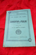 IZVOARELE ORTODOXIEI 2 SF VASILE CEL MARE COMENTAR LA PSALMI-CELE MAI DE SEAMA OPERE ALE SFINTILOR PARINTILOR PARINTI SI SCRIITORI BISERICESTI 1943 foto