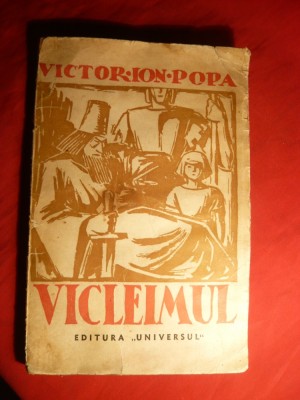 Victor Ion Popa - VICLEIMUL - Ed. Universul 1942 149 pag. Refacut dupa Jocurile Sfinte Populare si intregit cu lamuriri pt. punerea in scena foto