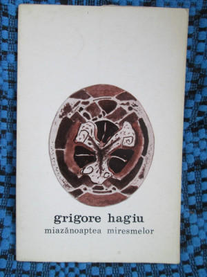 Grigore HAGIU - MIAZANOAPTEA MIRESMELOR (prima editie - 1973) foto