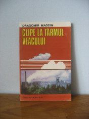 Dragomir Magdin - Clipe la tarmul veacului foto