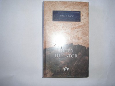 Pearl Buck - Inger Luptator,20 foto