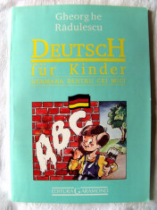 &amp;quot;DEUTSCH FUR KINDER - Germana pentru cei mici&amp;quot;, Gheorghe Radulescu, 1993. Noua foto