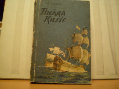 IURI GHERMAN - TINARA RUSIE - RUSIA SEC. XVII PETRU I , NAVIGATIE , COMERT , LUPTE INTERNE , RAZBOAIE - ED. TINERETULUI 1957 - 454 PAG. foto