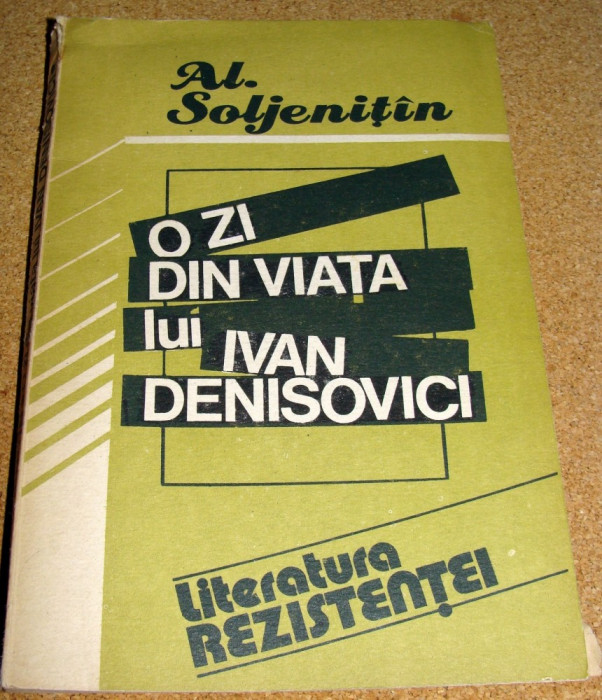 O ZI DIN VIATA LUI IVAN DENISOVICI - Alexander Soljenitin