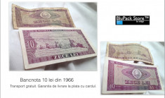 Bancnota zece lei RSR 10 lei din anul 1966 stare buna bonus o a doua bancnota mai uzata numismatica colectie foto