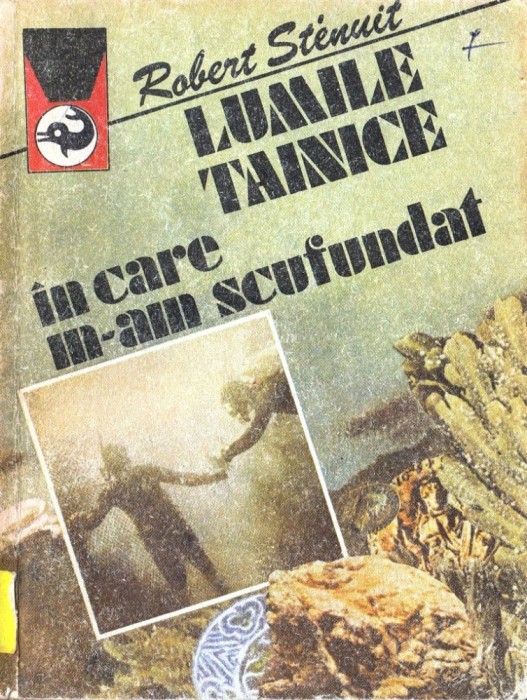LUMILE TAINICE IN CARE M-AM SCUFUNDAT de ROBERT STENUIT foto mare LUMILE TAINICE IN CARE M-AM SCUFUNDAT de ROBERT STENUIT foto mare