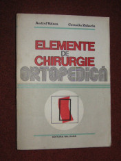 ANDREI VOINEA - ELEMENTE DE CHIRURGIE ORTOPEDICA foto