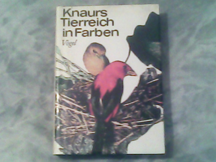 Knaurs tierreich in farben-Vogel-E.Thomas Gillilard,Georg Steinbacher