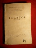 C.Narly - Tolstoi -Educator - Prima Ed. 1929, Alta editura