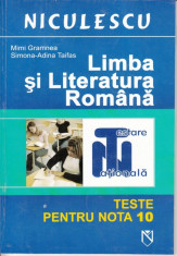 LIMBA SI LITERATURA ROMANA TESTE PENTRU NOTA 10 de MIMI GRAMNEA ED. NICULESCU foto