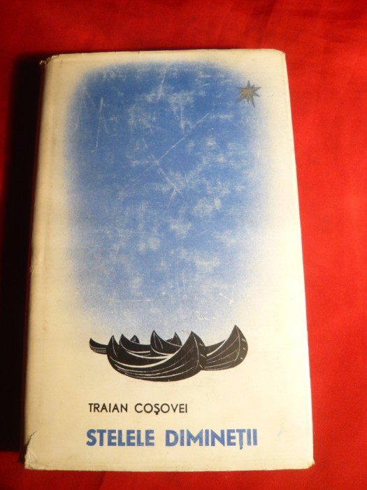 Traian Cosovei -Stele Diminetii -Prima Ed.1964 ,ilustratii Al. Szathmary