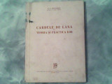 Cardele de lana-teoria si practica lor-N.I.Kanarsky, Alta editura