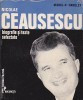 Michel-P. Hamelet - Nicolae Ceausescu. Biografie si texte selectate