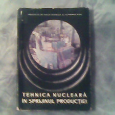 Tehnica nucleara in sprijinul productiei-Unele realizari ale institutului de fizica atomica al academieie RSR-Horia Hulubei...