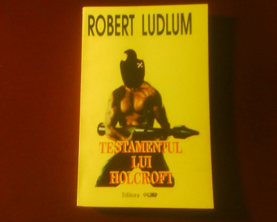 Robert Ludlum Testamentul lui Holcroft foto