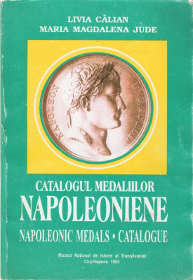 CALIAN /JUDE - CATALOGUL MEDALIILOR NAPOLEONIENE (1995) foto