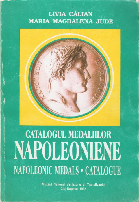 CALIAN /JUDE - CATALOGUL MEDALIILOR NAPOLEONIENE (1995)