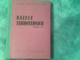 Bazele termotehnicii partea II-Teoria ciclurilor-Dan Stefanescu,Berthold Grunwald,Vsevolod Radcenco, 1964, Alta editura