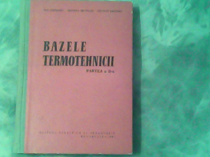 Bazele termotehnicii partea II-Teoria ciclurilor-Dan Stefanescu,Berthold Grunwald,Vsevolod Radcenco