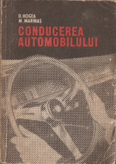 D. HOGEA, M. MARINAS - CONDUCEREA AUTOMOBILULUI ( 1967) foto